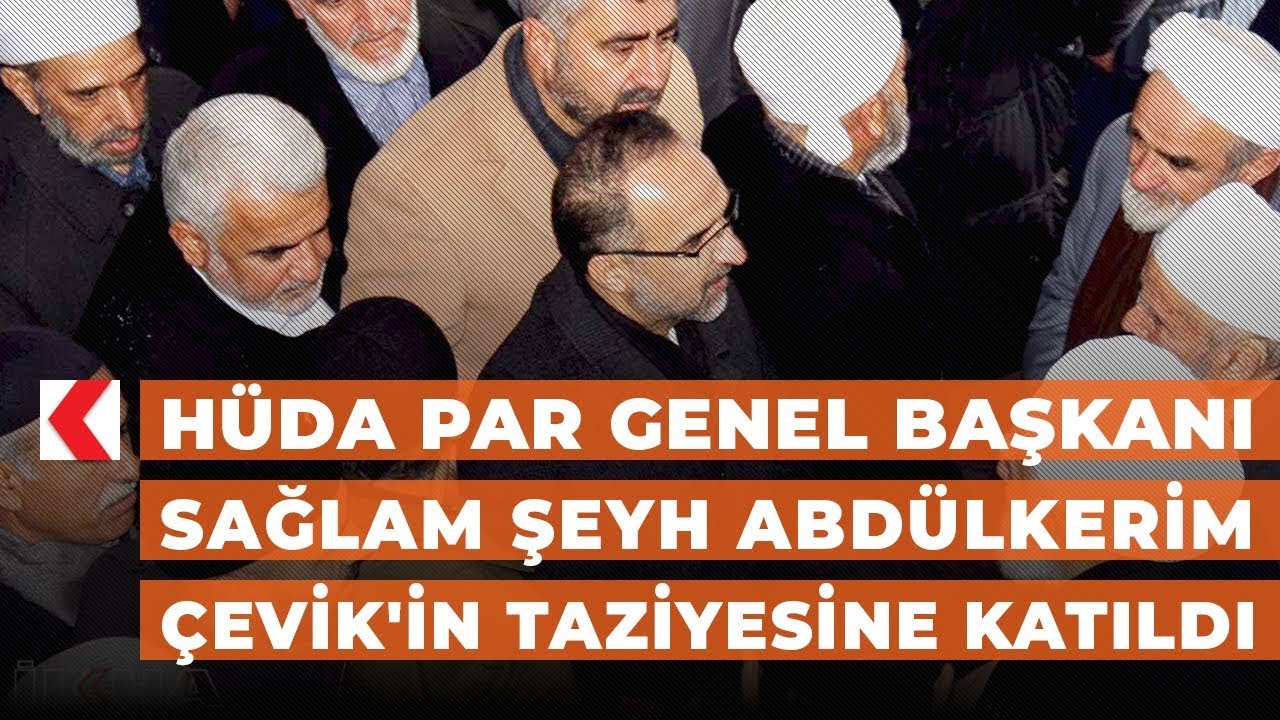 HÜDA PAR Genel Başkanı Sağlam Şeyh Abdülkerim Çevik'in taziyesine katıldı