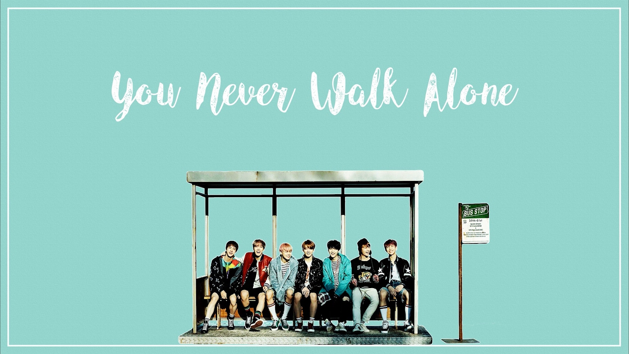 Bts 방탄소년단 A Supplemental Story You Never Walk Alone Youtube