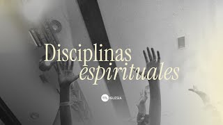 Disciplinas Espirituales | Experiencia TTL #24 | TTL TV