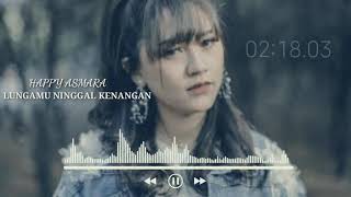 Lungamu Ninggal Kenangan  Happy Asmara L Golek Liyane 2020