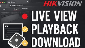 How To Use HikVision Web Interface | Live View | Playback | Download