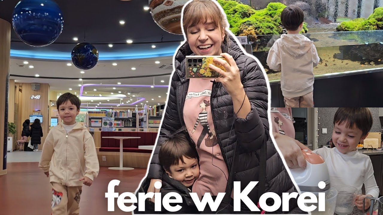 Dzień z życia dziecka w Korei - FERIE ZIMOWE - nasz dzień w Korei Południowej