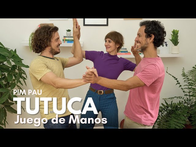TUTUCA (Juego de manos) • PIM PAU
