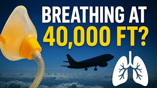 Why You Can Breathe at 40,000 Feet | The Science of Cabin Pressurization
