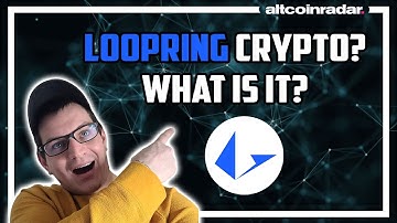 What is Loopring Crypto? Loopring Crypto for Absolute Beginners