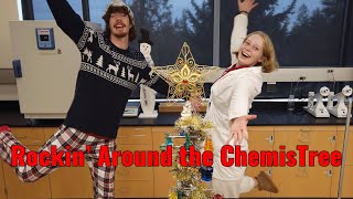 Rockin' Around The ChemisTree