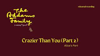 Famous Crazier Than You [The Addams Family, Young@Part] - Alice Profile