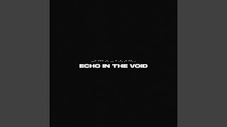 echo in the void (slowed)