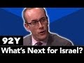 What’s Next for Israel? Ari Shavit, Peter Beinart, Abe Foxman and Dan Senor