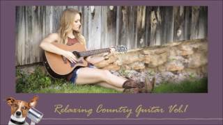 Relaxing Country Guitar Vol.1 ดนตรีบรรเลงกีต้าร์คันทรีเพื่อการผ่อนคลาย