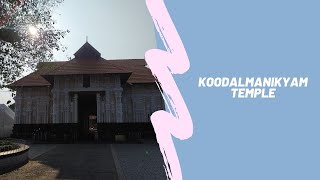 Koodalmanikyam Temple -  A virtual tour