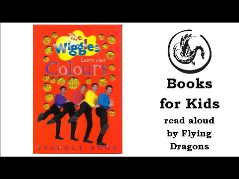 Learn Your Colours by The Wiggles | Books Read Aloud for Children ...