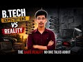 🔥 The Dark Reality of B.Tech | Expectations vs Reality (No One Talks About   This!)#btech