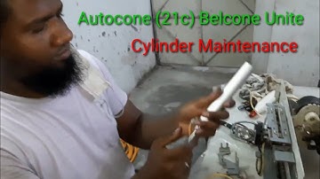 Autocone (21c) Bal con Cylinder Maintenance.