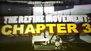 The Refine Movement Chapter 3