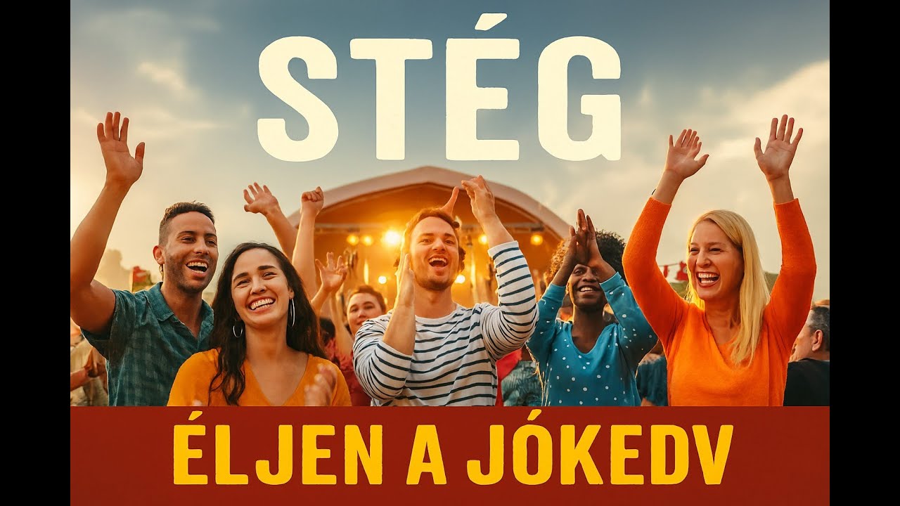 STÉG - Éljen a jókedv
