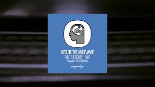 Diesler ft. Laura Vane - A Little Something (Sammy Deuce Remix)