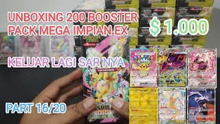 SAR NYA KELUAR LAGI !!?? PART 16 UNBOXING 200 BOOSTER PACK MEGA IMPIAN EX