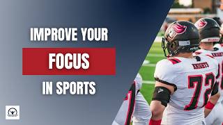 How to Improve Focus in Sports