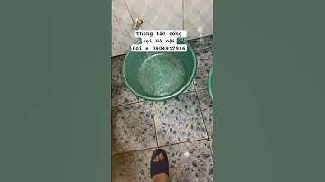 Thông tắc cống tại Hà nộiGọi e 0904917986 #thangloxo #banmaythongtac