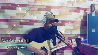 Iwan Fals Yakinlah (Cover By Andi)