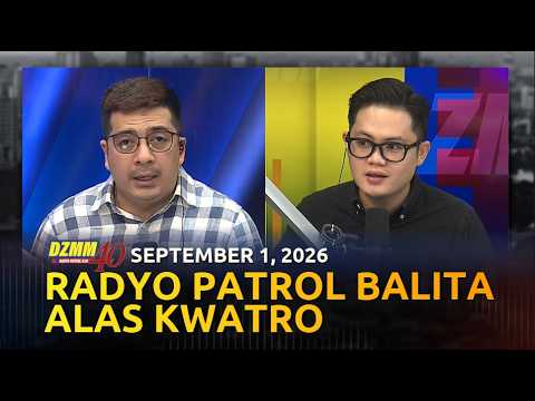 Radyo Patrol Balita Alas Kwatro | DZMM Teleradyo (01 September 2026)