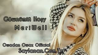 Gownumin Hoshy - MeriWell 2023 // Official Music @turkmenmtvmusic