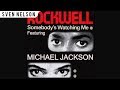 Michael Jackson Somebody S Watching Me Solo Version HQ Sven Nelson 