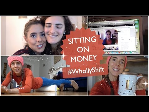 SITTING ON MONEY | #WHOLLYSHIFT