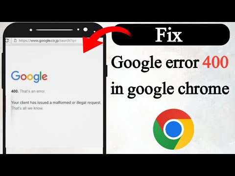 How to fix google error 400 in google chrome