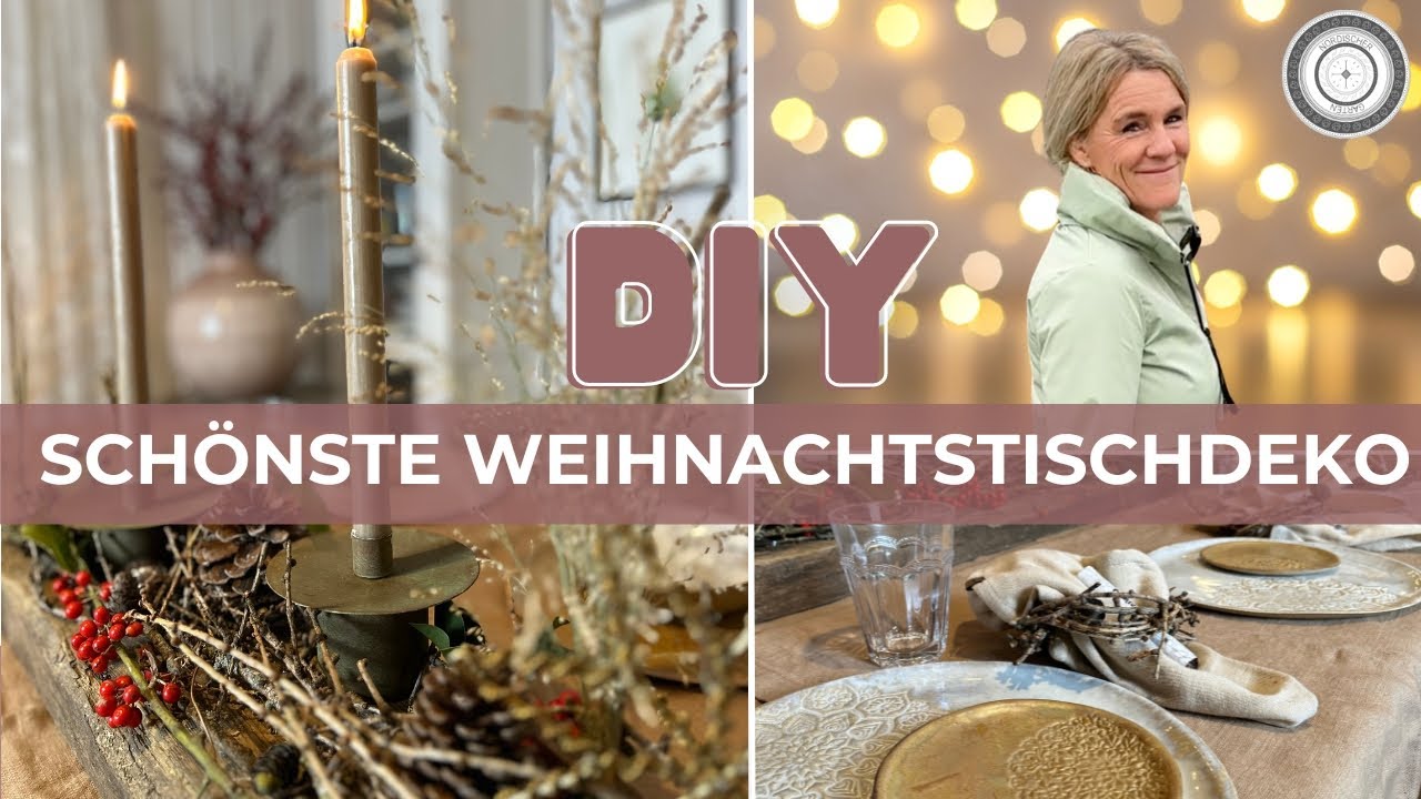 DIY - SO EINFACH GEHT WEIHNACHTSTISCHDEKO - und deine GÄSTE WERDEN STAUNEN !!!!