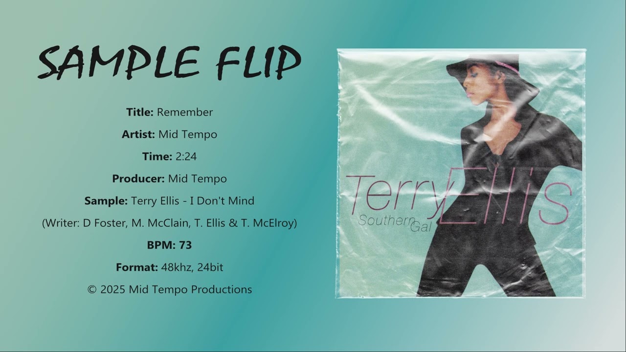 Sample Flip (Terry Ellis - I Don't Mind) | Mid Tempo - Remember