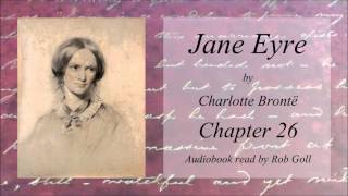 Jane Eyre by Charlotte Brontë - Chapter 26 - Audiobook read by Rob Goll