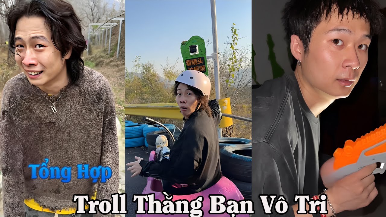 Tổng Hợp Troll Thằng Bạn Vô Tri Tập 33 | Những Pha Tấu Hài Của Giang Thần Và Tiểu Bạch P1 - youtube