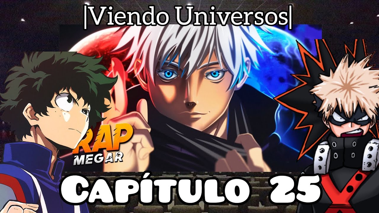 BNHA Viendo Universos| Capítulo 25 | Gojo Satoru