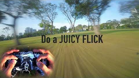 HOW to JUICY FLICK to  REVERSE SPLIT S (YETTY FLIP COMBO)TRICKS TUTORIAL | FPV freestyle ADVANCED