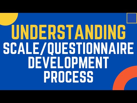 Understanding the Questionnaire/Scale Development Process Edited Webinar