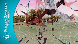 UE4 Tutorial - Screen Shatter Transition