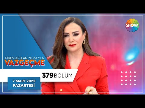 Didem Arslan Yılmaz'la Vazgeçme 379. Bölüm | 7 Mart 2022