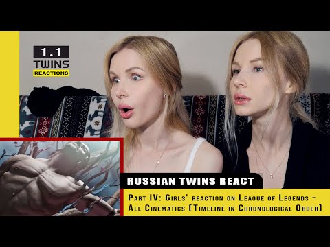 Part IV: Girls' reaction on League of Legends - All Cinematics (Timeline in Chronological Order)