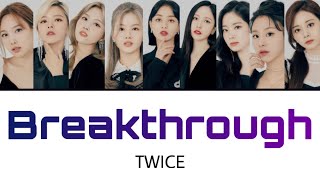 Breakthrough / TWICE 【日本語字幕・歌詞】 From TWICE 4TH WORLD TOUR “Ⅲ” in JAPAN @ TOKYO DOME DAY2 ENCORE