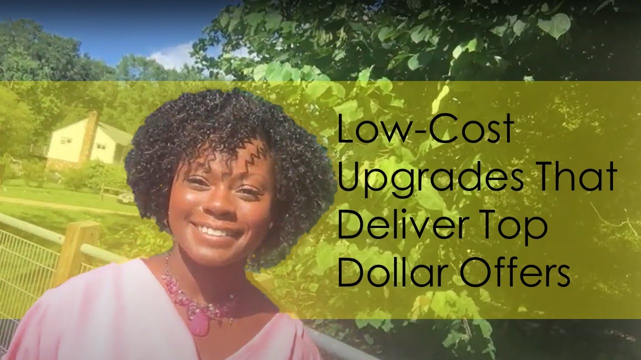 Low-Cost Upgrades That Deliver Top Dollar Offers- Housing Hump Day With Cicily McFadden