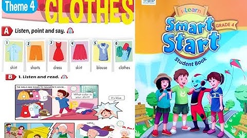 Tiếng anh lớp 4 bài 4 clothes lesson 1/smart start 4 theme 4 clothes lesson 1| English for Everyone