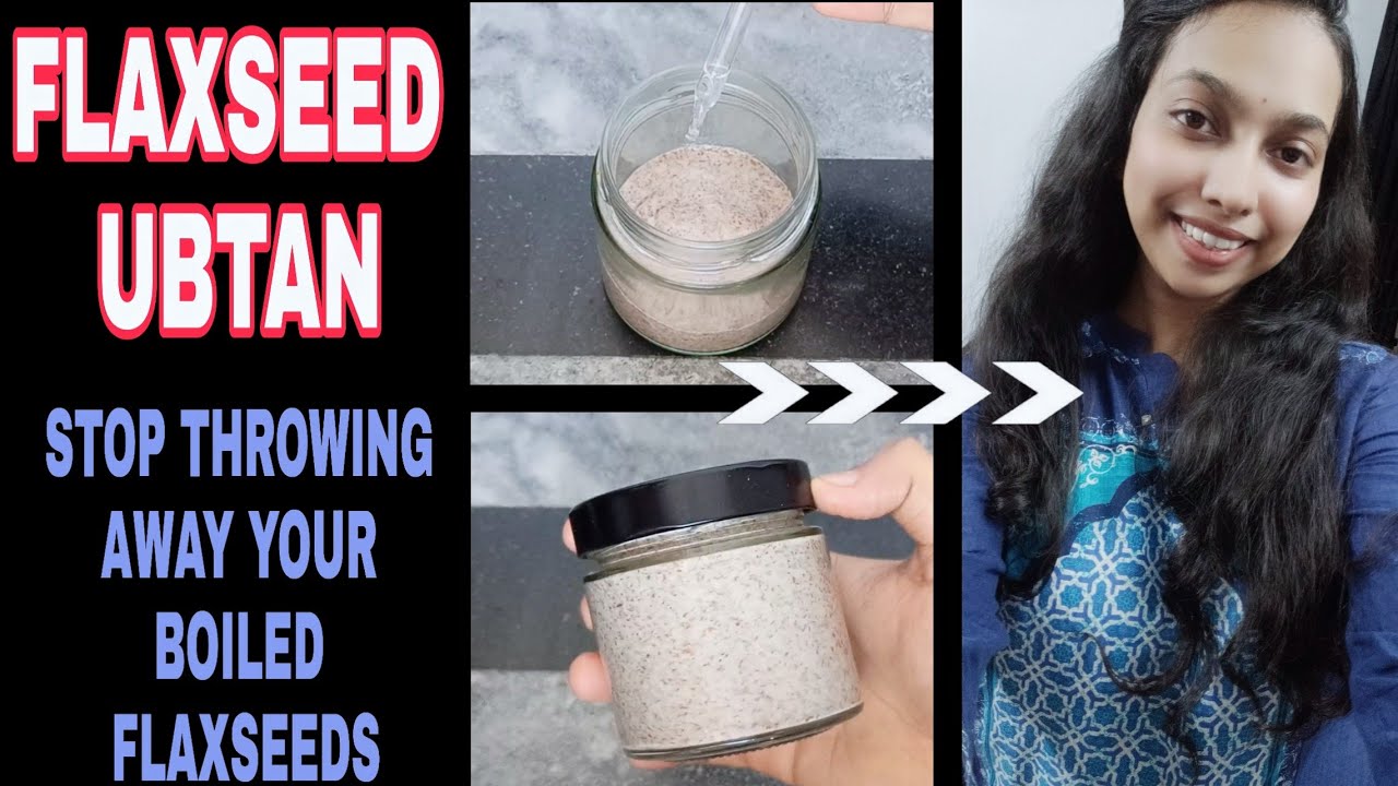 Flax Seed Ubtan Don't Throw Away Boiled Flaxseeds Flaxseed Face Moisturizer Best Skincare