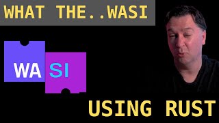 webassembly system interface (wasi) changes everything.. getting started tutorial using rust & wasm screenshot 3