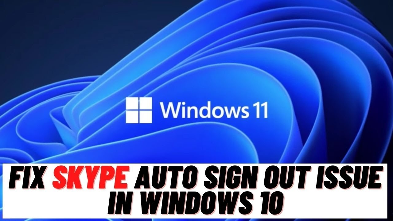 How to Fix Skype Auto Sign Out Issue in Windows 10 YouTube