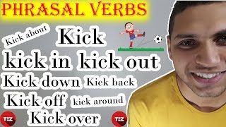 8 معاني مختلفة للفعل || Kick Phrasal Verbs - TEDZania