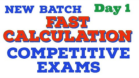 Fast calculation for Competitive exams