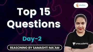 5:30 AM - Top 15 Questions (Day-2) | Reasoning by Samashti Shukla
