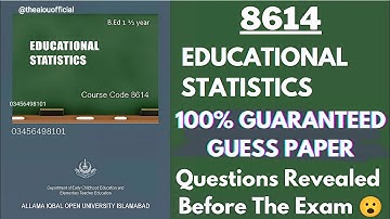 8614 | Educational Statistics Guess Paper | 100% Confirm Guess Paper | Important Questions #8614 